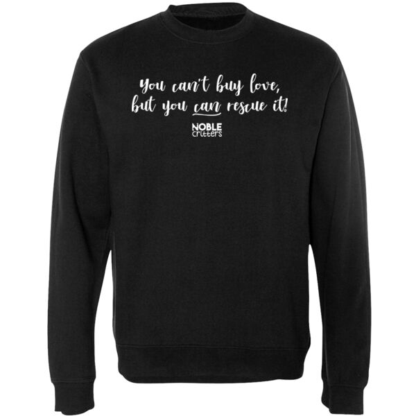 YOU CAN'T BUY LOVE 2 - PREMIUM UNISEX CREW NECK SWEATSHIRT - BLACK Thumbnail